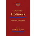 A Future for Holiness: Pentecostal Explorations