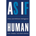 As If Human: Ethics and Artificial Intelligence