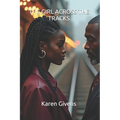 The Girl Across the Tracks