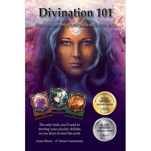 Divination 101 How To Intuitively Read Cards: Divination 101 is the only book you need to learn how to read tarot and oracle cards intuitively-exercis