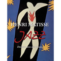 Henri Matisse JAZZ: Dessiner avec des ciseaux