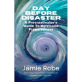 Day Before Disaster: A Procrastinator's Guide To Hurricane Preparedness