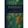 Are the Effects of Use and Disuse Inherited?