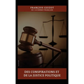 Des conspirations et de la justice politique