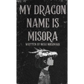 My Dragon Name is Misora