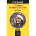 Una Brutta Storia: Roma 7