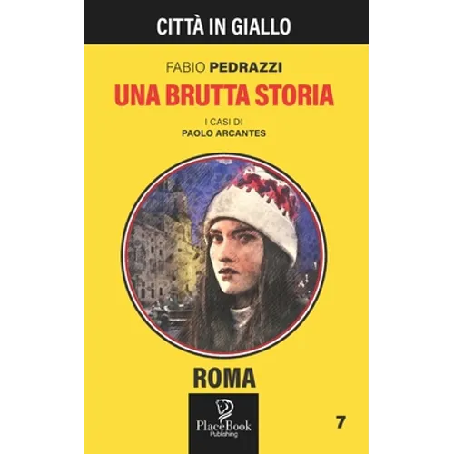 Una Brutta Storia: Roma 7