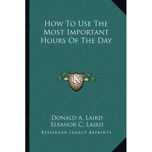 How To Use The Most Important Hours Of The Day