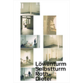 Dieter Roth: Self Tower, Lion Tower