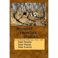 Midwest Frontier Stories: Collection 1