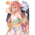 Reborn as a Vending Machine, I Now Wander the Dungeon, Vol. 2 (Light Novel)