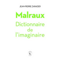 La Malraux: Dictionnaire de l'Imaginaire