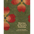 Stories of Syria's Textiles: Art and Heritage Across Two Millennia