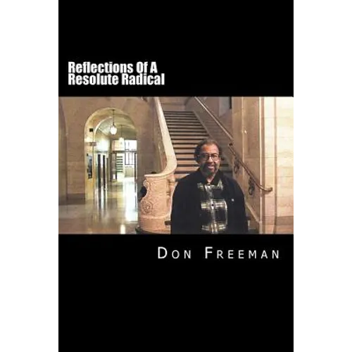 Reflections Of A Resolute Radical