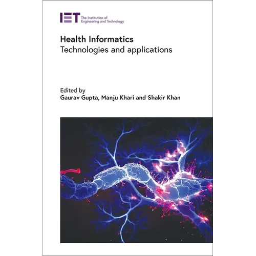 Health Informatics: Technologies and Applications