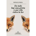 En Todo Hay Una Grieta Y Por Ella Entra La Luz