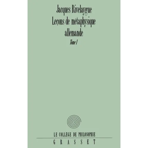 Lecons de Metaphysique Allemande T01