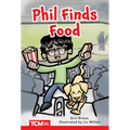 Phil Finds Food: Level 2: Book 3