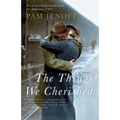 The Things We Cherished