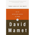 Three Uses of the Knife: On the Nature and Purpose of Drama