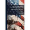 The History And Geography Of The Mississippi Valley