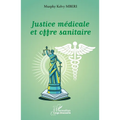 Justice médicale et offre sanitaire