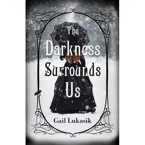 The Darkness Surrounds Us