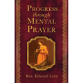 Progress Through Mental Prayer