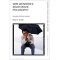 Wim Wenders's Road Movie Philosophy: Education Without Learning