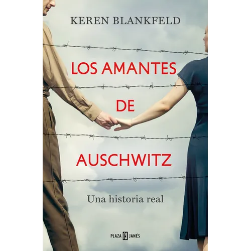 Los Amantes de Auschwitz/ Lovers in Auschwitz