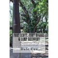 Fort Scott, Fort Hughes & Camp Recovery: Three 19th Century Military Sites in Southwest Georgia