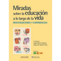 Miradas sobre la educación a lo largo de la vida. Investigaciones y experiencias