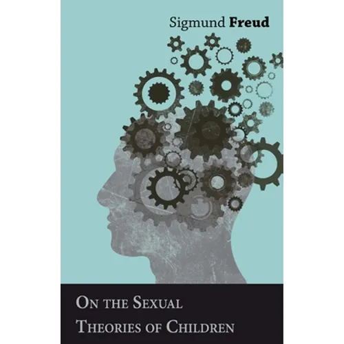 On the Sexual Theories of Children