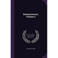 Reminiscences, Volume 2