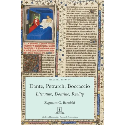 Dante, Petrarch, Boccaccio: Literature, Doctrine, Reality