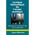 Lexique Thematique de l'Arabe Pratique