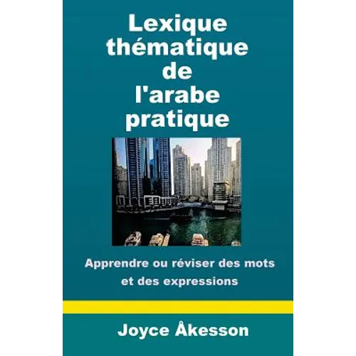 Lexique Thematique de l'Arabe Pratique