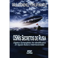 OSNIs SECRETOS DE RUSIA: Objetos sumergibles no identificados en aguas rusas e internacionales