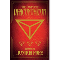The Complete Draconomicon (30th Anniversary Deluxe Edition): Book of Ancient Dragon Magick and Treasury of Druid Lore