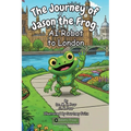 The Journey of Jason the Frog AI Robot to London