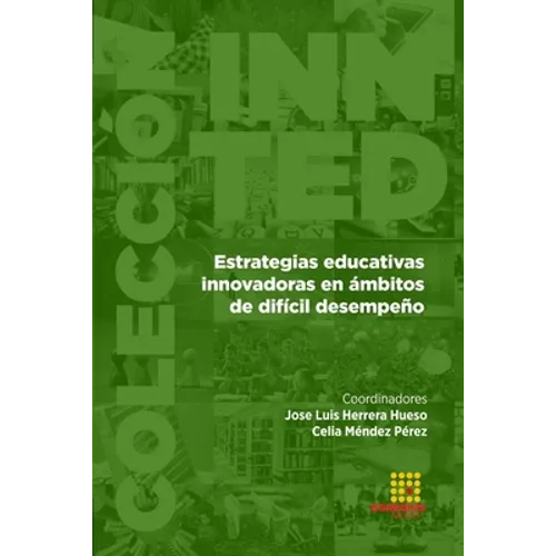 Estrategias educativas innovadoras en ámbitos de difícil desempeño
