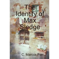The Identity of Max Sledge