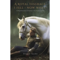 A Royal Disgrace I Fell Now What?: Finding Restoration of Sonship in the Kingdom of God