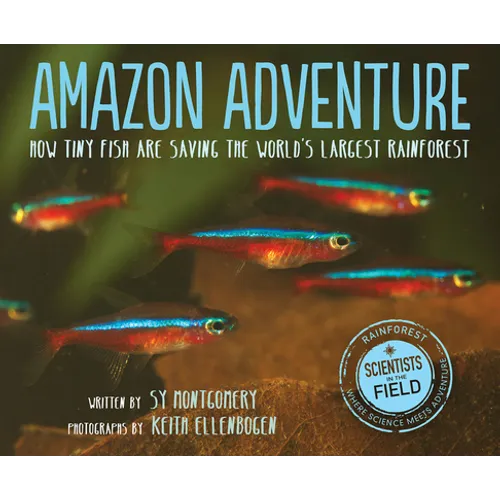 Amazon Adventure: How Tiny Fish Are Saving the World's Largest Rainforest