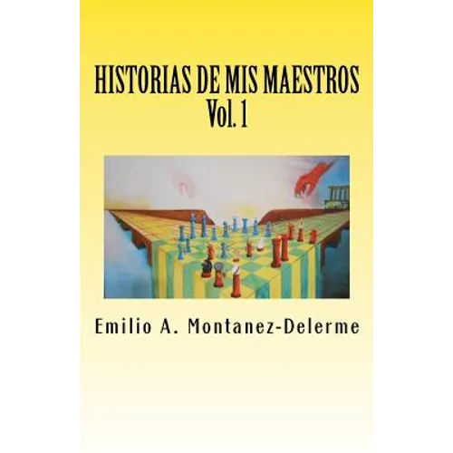 Historias de mis maestros: Volumen 1