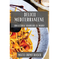 Delicii Mediterraneene: Bucătăria Soarelui și Mării