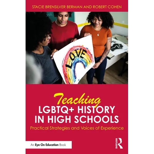 Teaching LGBTQ+ History in High Schools: Practical Strategies and Voices of Experience
