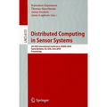 Distributed Computing in Sensor Systems: 6th IEEE International Conference, Dcoss 2010, Santa Barbara, Ca, Usa, June 21-23, 2010, Proceedings