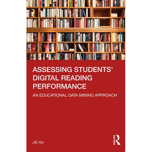 Assessing Students' Digital Reading Performance: An Educational Data Mining Approach