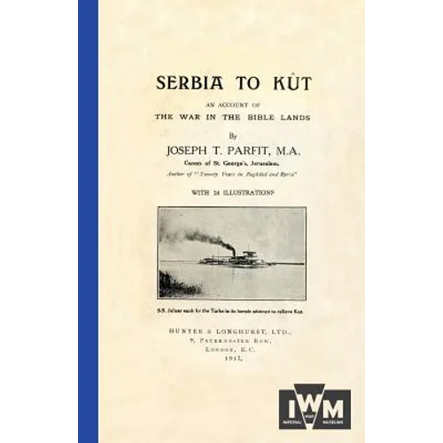 SERBIA TO KUTAn Account of the War in the Bible Lands